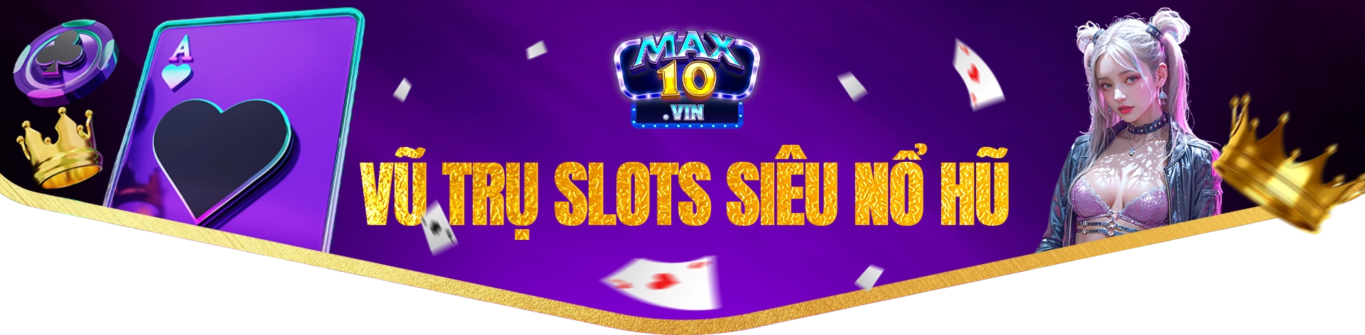 vũ trụ slots siêu nổ hũ tại Max10